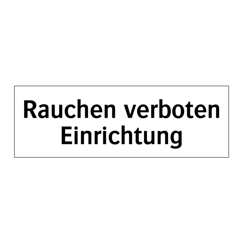 Rauchen verboten Einrichtung