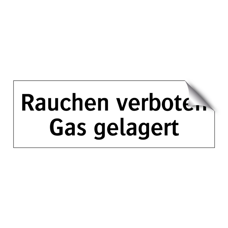 Rauchen verboten Gas gelagert