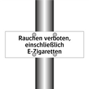 Rauchen verboten, einschließlich E-Zigaretten