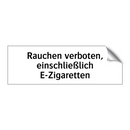 Rauchen verboten, einschließlich E-Zigaretten
