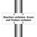 Rauchen verboten. Essen und Trinken verboten