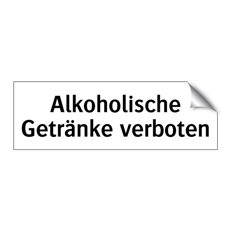 Alkoholische Getränke verboten