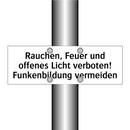 Rauchen, Feuer und offenes Licht verboten! Funkenbildung vermeiden