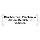 Raucherzone: Rauchen in diesem Bereich ist verboten