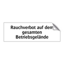 Rauchverbot auf dem gesamten Betriebsgelände