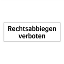 Rechtsabbiegen verboten