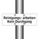 Reinigungs- arbeiten Kein Durchgang