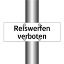 Reiswerfen verboten