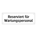 Reserviert für Wartungspersonal