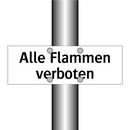 Alle Flammen verboten