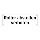 Roller abstellen verboten