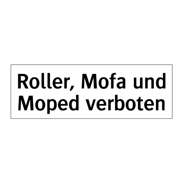 Roller, Mofa und Moped verboten