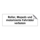 Roller, Mopeds und motorisierte Fahrräder verboten