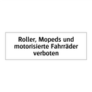 Roller, Mopeds und motorisierte Fahrräder verboten
