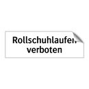 Rollschuhlaufen verboten