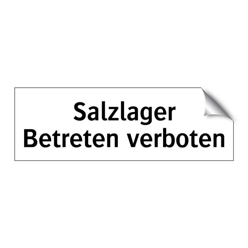 Salzlager Betreten verboten