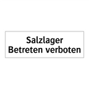 Salzlager Betreten verboten