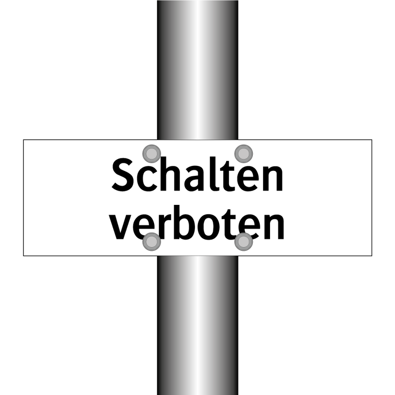 Schalten verboten