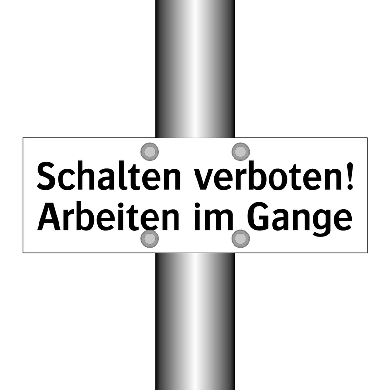 Schalten verboten! Arbeiten im Gange