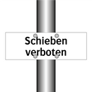 Schieben verboten
