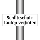 Schlittschuh- Laufen verboten