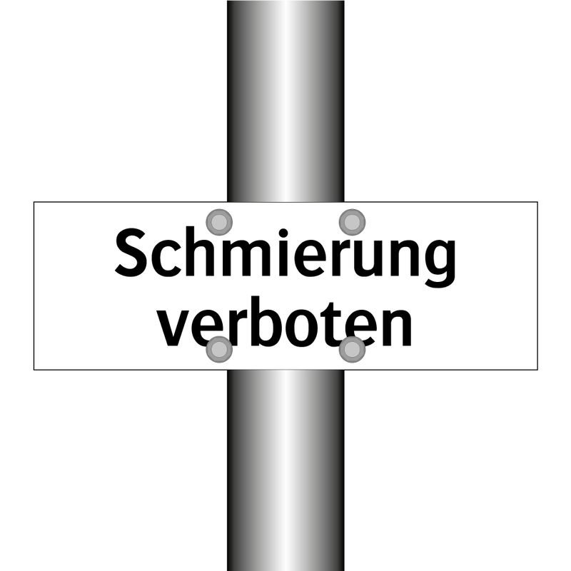 Schmierung verboten