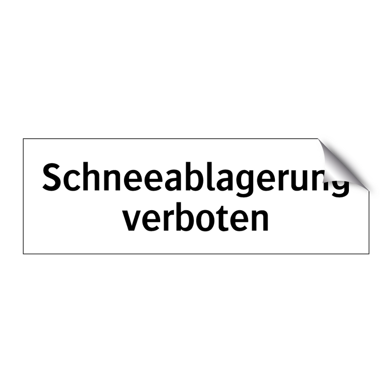 Schneeablagerung verboten