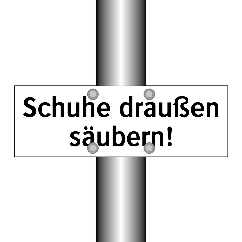 Schuhe draußen säubern!