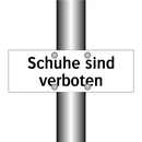 Schuhe sind verboten