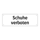 Schuhe verboten