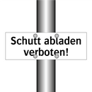 Schutt abladen verboten!