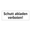 Schutt abladen verboten!