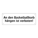An den Basketballkorb hängen ist verboten!