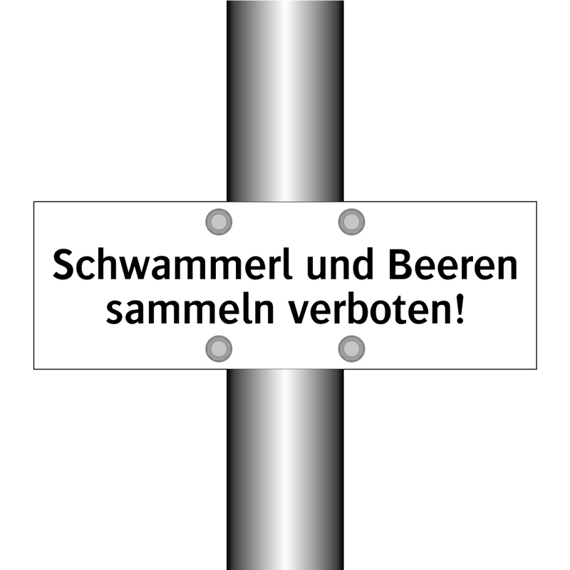 Schwammerl und Beeren sammeln verboten!