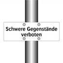 Schwere Gegenstände verboten