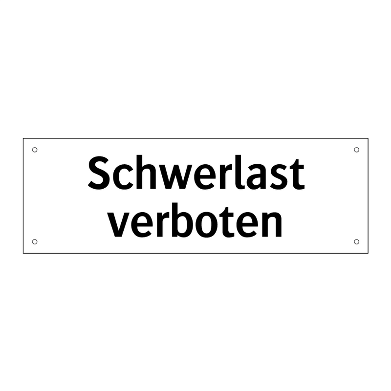 Schwerlast verboten