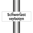 Schwerlast verboten