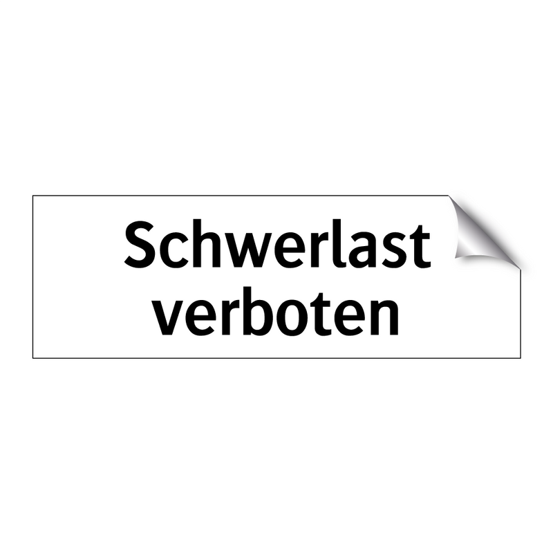 Schwerlast verboten