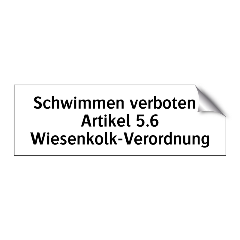 Schwimmen verboten - Artikel 5.6 Wiesenkolk-Verordnung