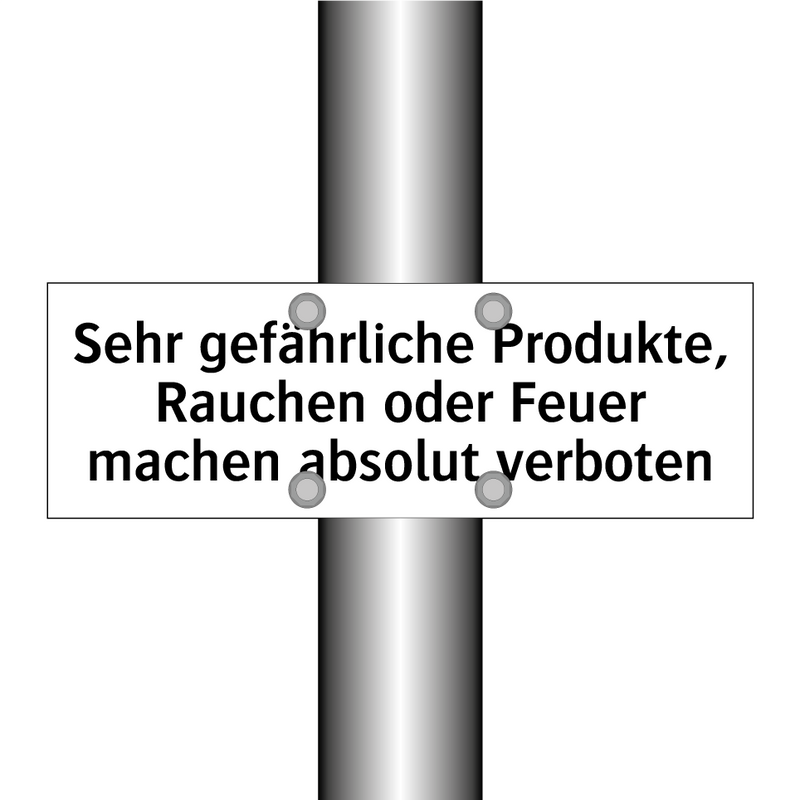 Sehr gefährliche Produkte, Rauchen oder Feuer machen absolut verboten