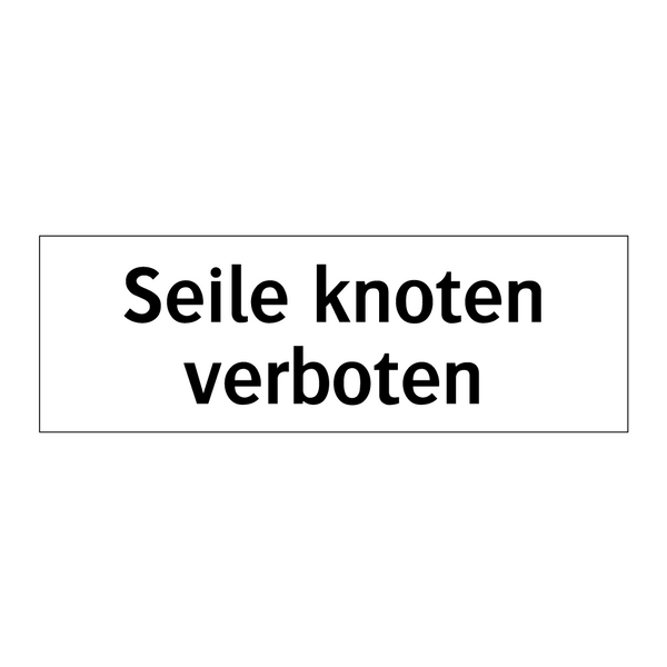 Seile knoten verboten