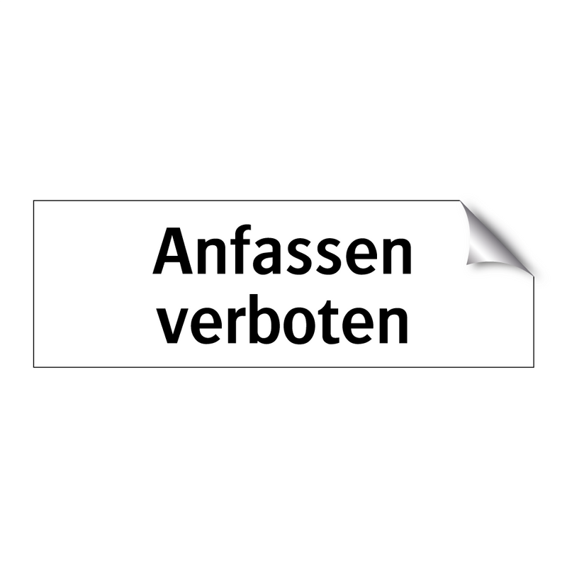 Anfassen verboten