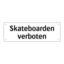 Skateboarden verboten