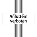 Anfüttern verboten