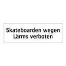 Skateboarden wegen Lärms verboten