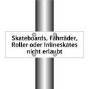 Skateboards, Fahrräder, Roller oder Inlineskates nicht erlaubt