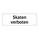 Skaten verboten
