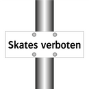 Skates verboten