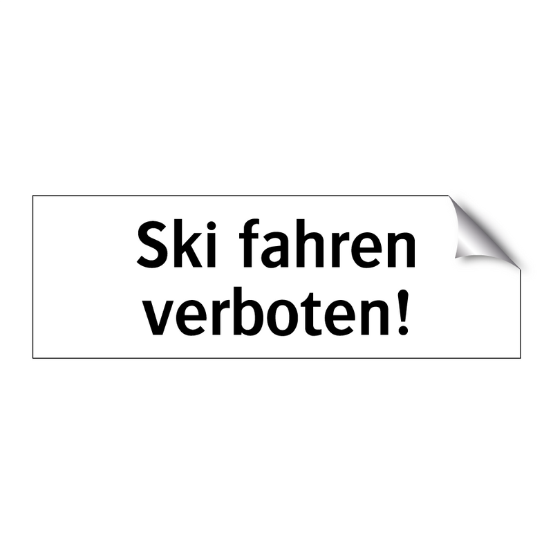 Ski fahren verboten!