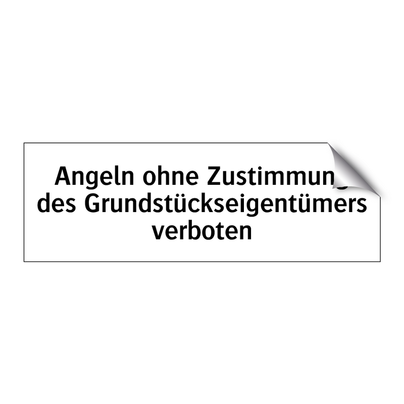 Angeln ohne Zustimmung des Grundstückseigentümers verboten